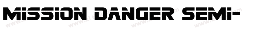 Mission Danger Semi字体转换